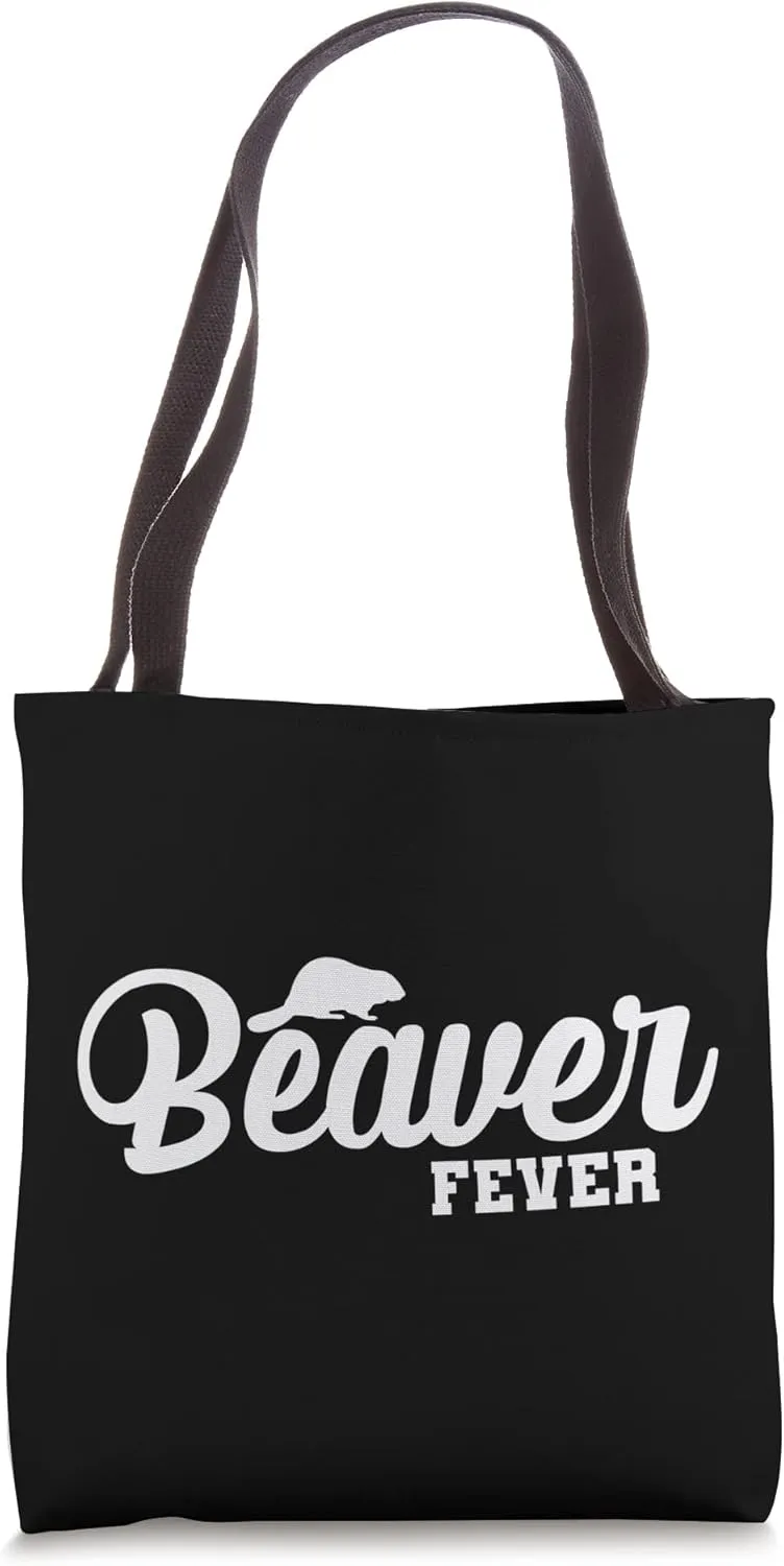Beaver Fever Tote Bag